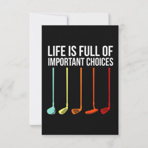 Golf Lover   Life Is Full Of Important Choices Thank You Card