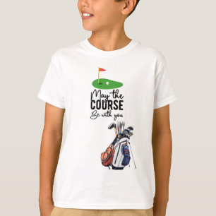 Golf may the course be with you T-Shirt