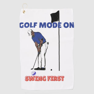 Golf Mode ON: Swing First Funny Golfer Graphic T Towel