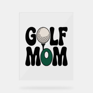 Golf Mom Acrylic Sign