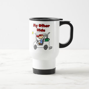 Golf My Other Ride Travel Mug