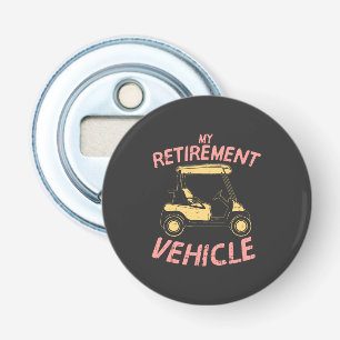 Golf - My Retirement Vehicle Bottle Opener