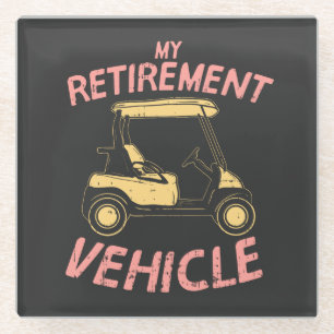 Golf - My Retirement Vehicle Glass Coaster