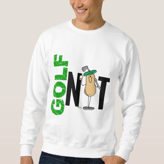 Golf Nut 1 Sweatshirt (Front)