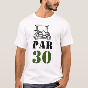 Golf Par 30 word for golfer 30th Birthday T-Shirt