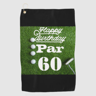 Golf Par 60th sixty years olds golfer birthday Towel