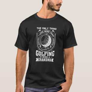 Golf Player For Golfing Grandma Golfer 1 T-Shirt
