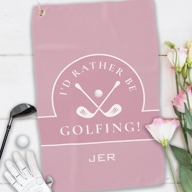 Golf Pro Golfer Golfing Quote Monogrammed Pink Towel (I'd Rather Be Golfing Golf Pro Golfer Golfing Quote Custom Monogrammed Initials Pink Golf Towel)