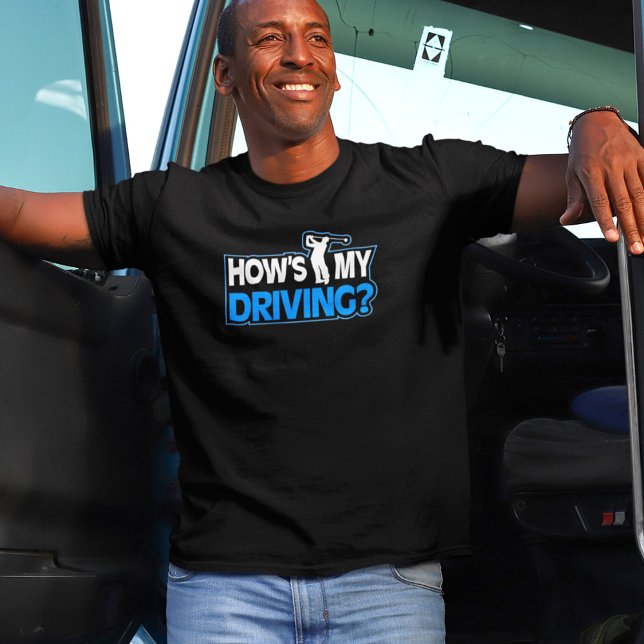 Golf Pun Shirt - How's My Driving (Creator Uploaded)