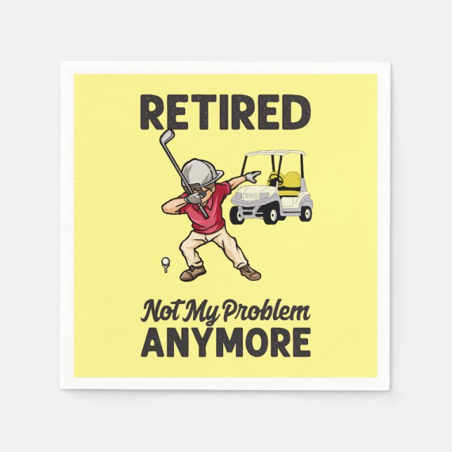 Golf Retired not my problem anymore dabbing golfer Napkin (Front)