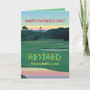 GOLF - Retired "Playing Golf Is a Job" Card