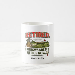 Golf Retirement funny saying for golfer Coffee Mug