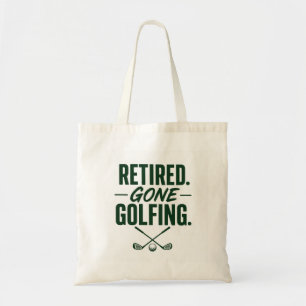 Golf Retirement Themed for Golfer Funny Tote Bag