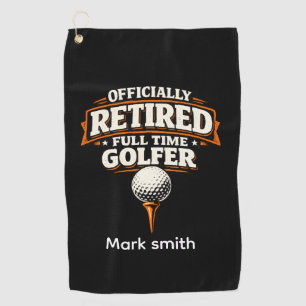 Golf Retirement themed for golfer Towel