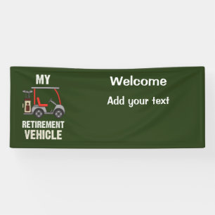 Golf retirement vehicle for golfer banner