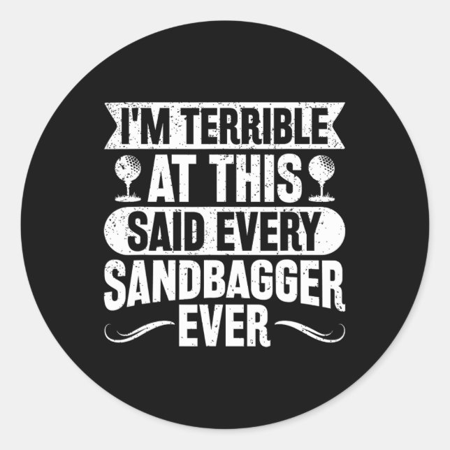 Golf Sandbagger  Classic Round Sticker (Front)