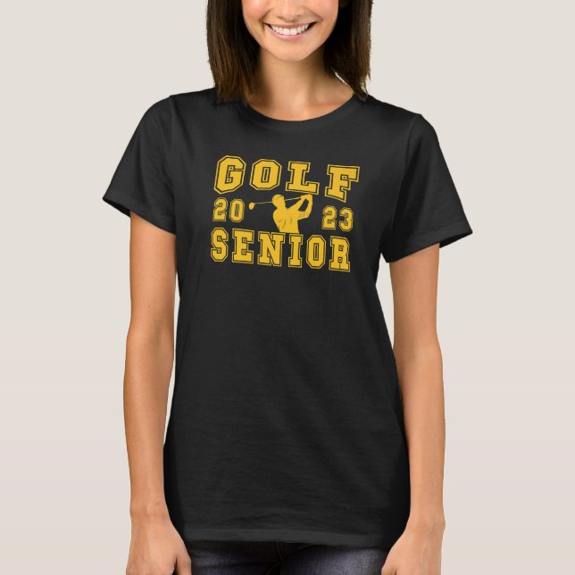 Golf Senior Night Golf Senior 2023 Graduation Part T-Shirt (Front)