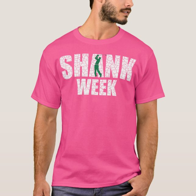 Golf Shank Week Funny Golf Golf Dad T-Shirt (Front)