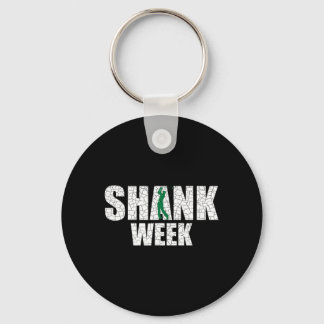 Golf Shank Week Shirt Funny Golf Key Ring
