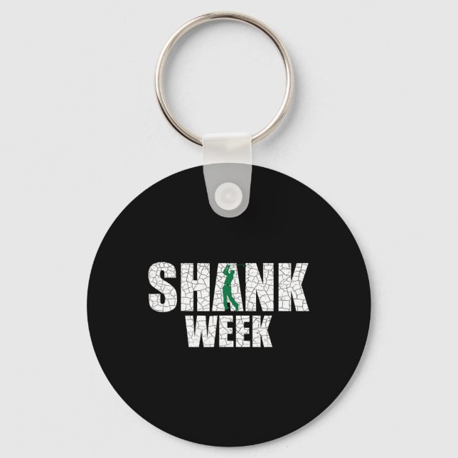 Golf Shank Week Shirt Funny Golf Key Ring (Front)