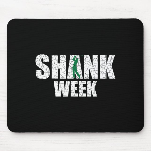 Golf Shank Week Shirt Funny Golf Mouse Mat (Front)
