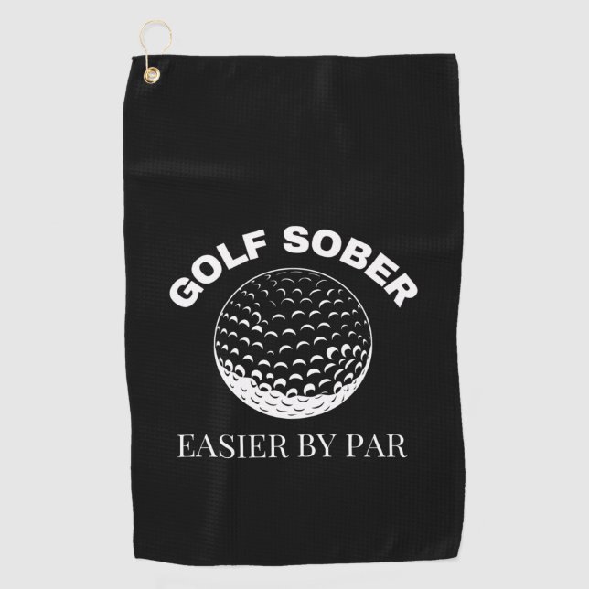 Golf Sober Easier By Par Funny Golfing Quote Towel (Front)