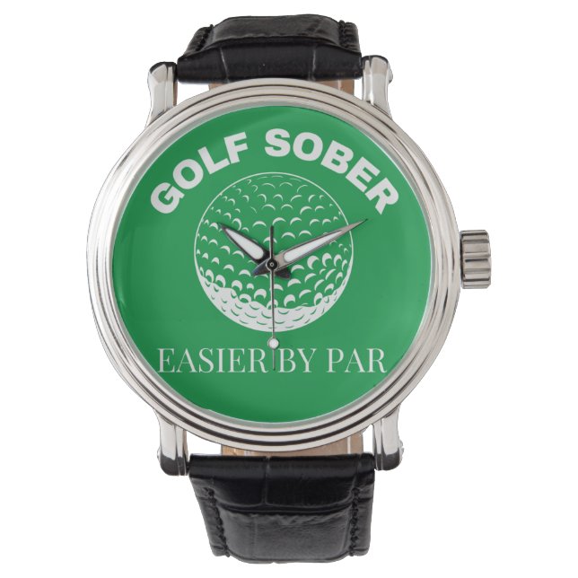 Golf Sober Easier By Par Funny Golfing Quote Watch (Front)
