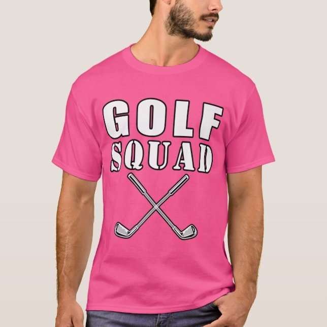 Golf Squad Golf Player Golf Clubs Funny T-Shirt (Front)