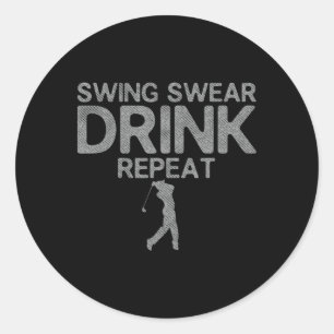 Golf Swing Swear Drink Repeat Funny Golfing Gift F Classic Round Sticker