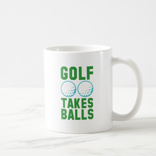 Golf Takes Balls Coffee Mug (Right)
