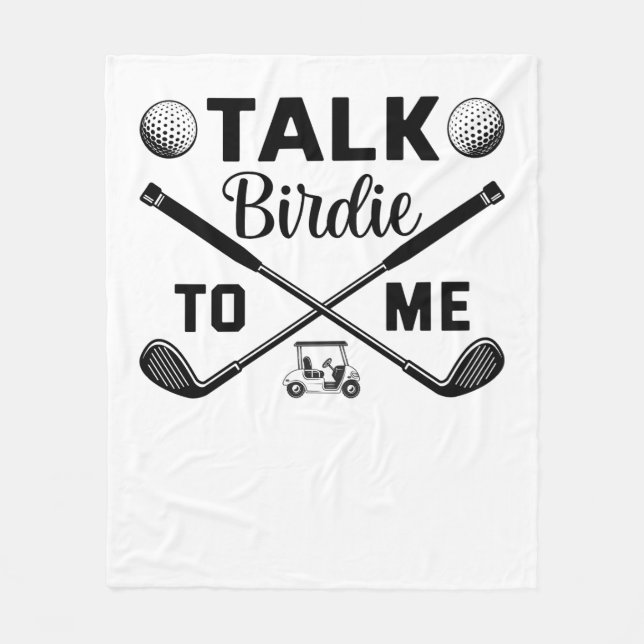 Golf Talk Birdie to Me Funny Fleece Blanket (Front)