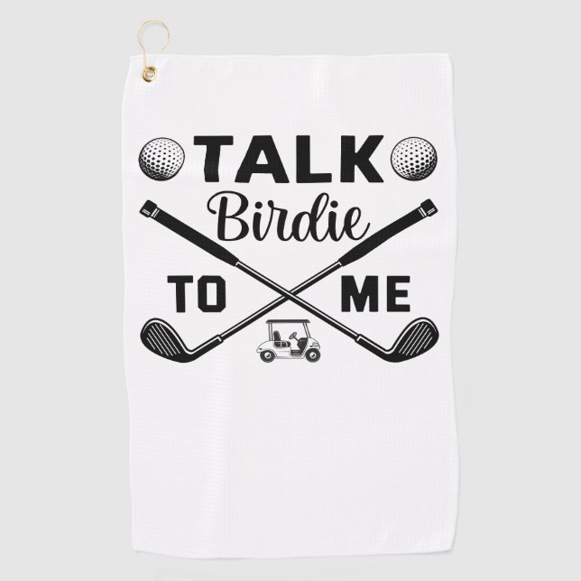 Golf Talk Birdie to Me Funny Golf Towel (Front)