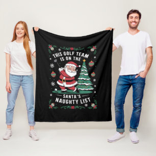Golf Team Is On Santa's Naughty List Xmas Santa Pl Fleece Blanket