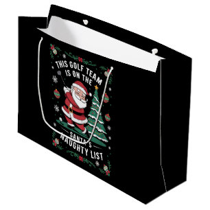 Golf Team Is On Santa's Naughty List Xmas Santa Pl Large Gift Bag