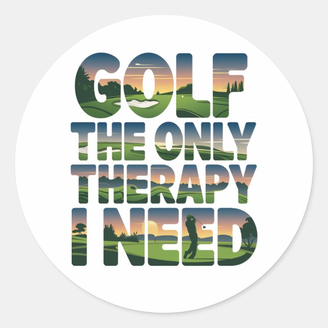 Golf the Only Therapy, Trendy Classic Round Sticker (Front)