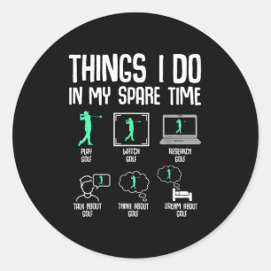 Golf Things I Do In My Spare Time Golfer Kids Boys Classic Round Sticker