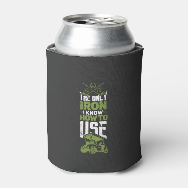 Golf - This Is The Only Iron Can Cooler (Can Front)
