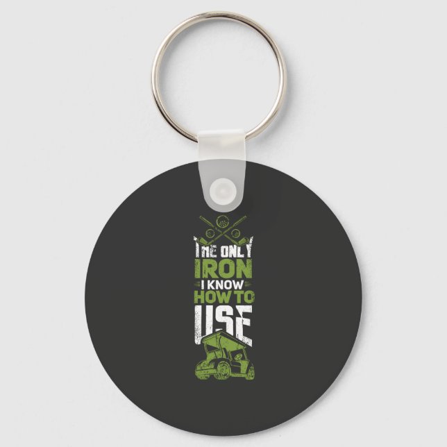 Golf - This Is The Only Iron Key Ring (Front)