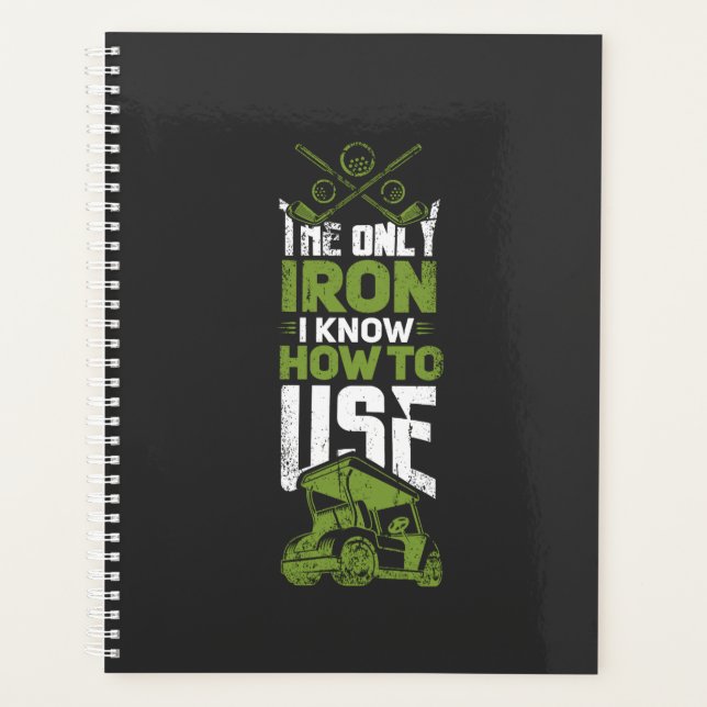 Golf - This Is The Only Iron Planner (Front)
