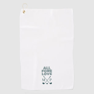 Golf Towel Of All Fore Love Monogram Dark Green