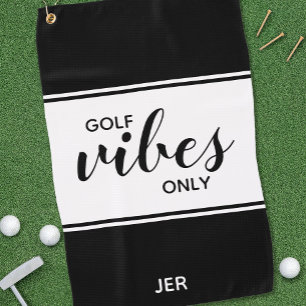 Golf Vibes Only Black and White Script Golf Towel