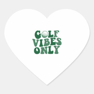 Golf Vibes Only, Golf Lover Heart Sticker