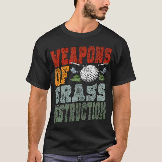 Golf Vintage Retro Weapons Of Grass T-Shirt (Front)