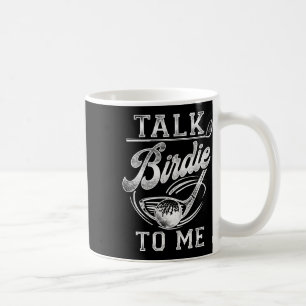 Golf Vintage Talk Birdie To Me Coffee Mug