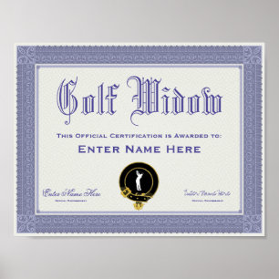 Golf Widow Certification Funny Poster