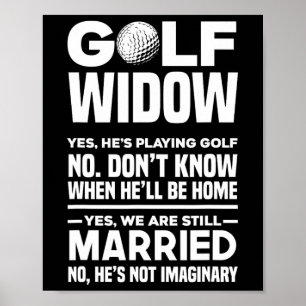 Golf Widow Funny Golfing Golfer Wife Poster