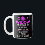 Golf Widow Wife Still Married Golfer Funny Coffee Mug<br><div class="desc">Golf Widow Wife Still Married Golfer Funny Golfing Gift. Perfect gift for your dad,  mum,  papa,  men,  women,  friend and family members on Thanksgiving Day,  Christmas Day,  Mothers Day,  Fathers Day,  4th of July,  1776 Independant day,  Veterans Day,  Halloween Day,  Patrick's Day</div>