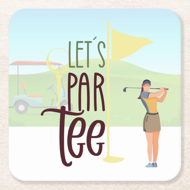GOLF Woman Let Par Tee Party for golfer Square Paper Coaster (Front)