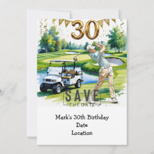 Golfer 30th Birthday with golf cart Save the Date Invitation