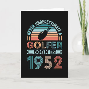 Golfer born 1952 Golfing 70th Birthday Gift Dad Card